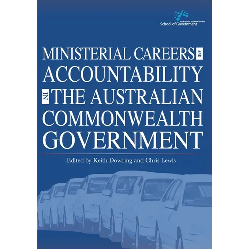 Ministerial Careers and Accountability in the Australian Commonwealth Government