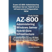 Exam AZ-800: Administering Windows Server Hybrid Core Infrastructure Preparation - NEW: Achieve success in your AZ-800 Exam on the