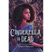 Cinderella Is Dead