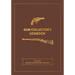 Gun Collector's Logbook: Track Your Acquisitions, Repairs, and Sales