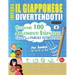 Impara Il Giapponese Divertendoti! - Per Bambini: Tutte Le Età - Studiare 100 Argomenti Essenziali Grazie Alle Parole Intrecciate - Vol.1