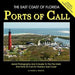 The East Coast Of Florida Ports Of Call