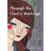 Through the Clock's Workings