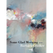 Some Glad Morning: Poems