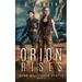 Orion Rises