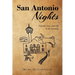San Antonio Nights: Legends, Lore, and Life in the Seventies