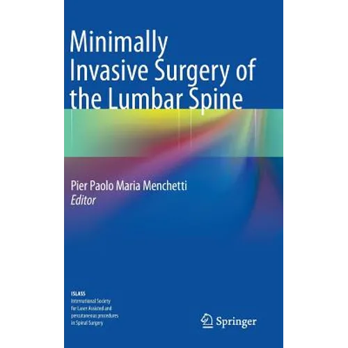 Minimally Invasive Surgery of the Lumbar Spine