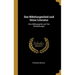 Das Nibelungenlied und Seine Literatur: Eine Bibliographie und Vier Abhandlungen