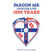 Pardon Me Love Can Live 1,000 Years
