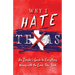 Why I Hate Texas: A Insider's Guide to Everything Wrong with the Lone Star State