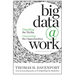 Big Data at Work: Dispelling the Myths, Uncovering the Opportunities