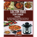 LECTIN FREE Slow cooker Cookbook: : Top 2018 Healthy and Easy Lectin Free Recipes to Help Reduce Inflammation, Prevent Disease and Lose Weight