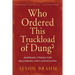 Who Ordered This Truckload of Dung?: Inspiring Stories for Welcoming Life's Difficulties