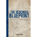 The Nehemiah Blueprint: A Biblical Look at Rebuilding the Rubble in Urban Communities