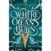 Where Oceans Burn