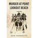 Murder at Point Lookout Beach