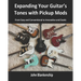Expanding Your Guitar's Tones with Pickup Mods: From Easy and Conventional to Innovative and Exotic