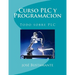 Curso PLC y Programacion: Todo sobre PLC