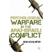 Psychological Warfare in the Arab-Israeli Conflict