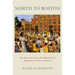 North to Boston: Life Histories from the Black Great Migration in New England
