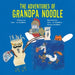 The Adventures of Grandpa Noodle