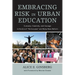 Embracing Risk in Urban Education: Curiosity, Creativity, and Courage in the Era of No Excuses and Relay Race Reform