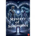 Mystery of Soulmates
