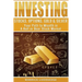 Investing: Stocks, Options, Gold & Silver - Your Path to Wealth in a Bull or Bear Stock Market