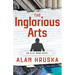 The Inglorious Arts: An Alec Brno Novel