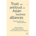 Trust and Antitrust in Asian Business Alliances: Historical Roots and Current Practices