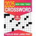 2025 New York Times Crossword Puzzles Book Large Print: Engaging Challenges for All Skill Levels