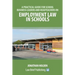 A Practical Guide for School Business Leaders and Headteachers on Employment Law in Schools