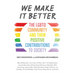 We Make It Better: The LGBTQ Community and Their Positive Contributions to Society (Gender Identity Book for Teens, Gay Rights, Transgender, for Reade