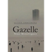 Gazelle: Nine Monologues