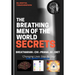 The Breathing Men of the World - SECRETS
