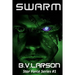 Swarm: Star Force Series #1