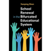 School Renewal in the Bifurcated Educational System