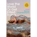 Love the World or Get Killed Trying