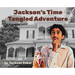 Jackson's Time Tangled Adventure