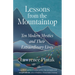 Lessons from the Mountaintop: Ten Modern Mystics and Their Extraordinary Lives
