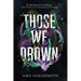 Those We Drown