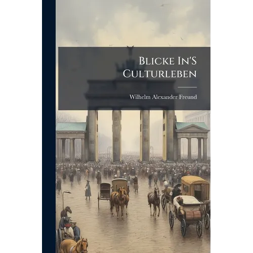 Blicke In'S Culturleben