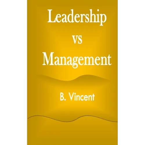 Leadership vs Management