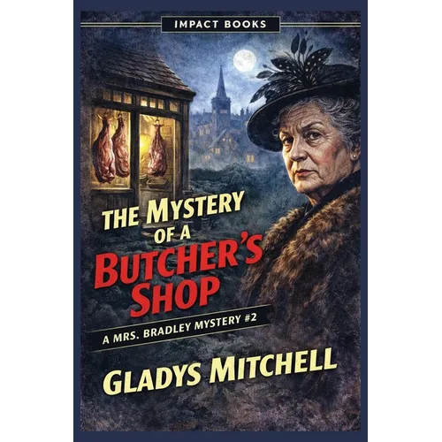The Mystery of a Butcher's Shop: An Impact Book