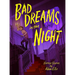 Bad Dreams in the Night