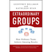 Extraordinary Groups: How Ordinary Teams Achieve Amazing Results