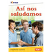 Así nos saludamos