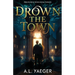 Drown the Town