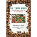 The Coffee World: Everything about Coffee and Its Health Benefits