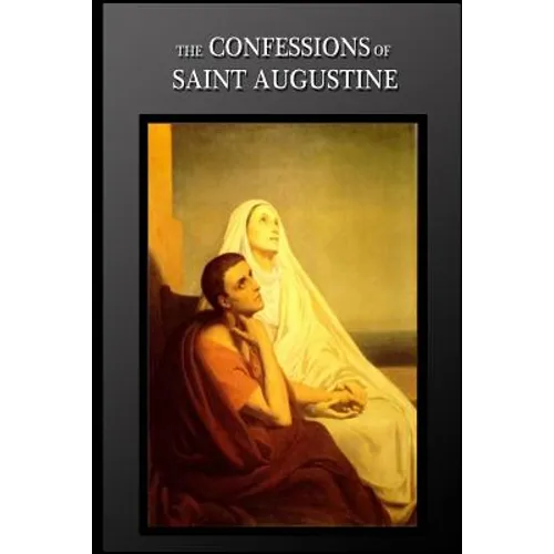 The Confessions Of Saint Augustine